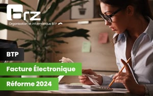 BTP | Réforme Facture Électronique 2024