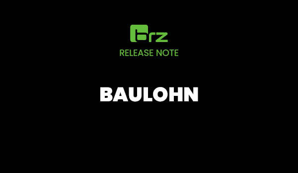 BRZ Release Note | Baulohn | 06.08.2024